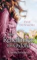 Evie Dunmore Die Rebellinnen von Oxford - Unerschrocken