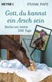 Heyne Buch Gott du kannst ein Arsch sein Stefanies letzte 296 Tage