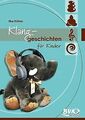 Klanggeschichten für Kinder von Ilka Köhler | Buch | Zustand sehr gut