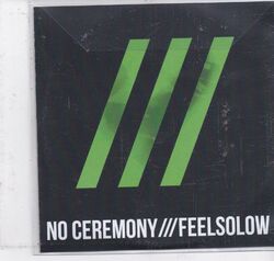 No Ceremony-Feel So Low Promo cd single