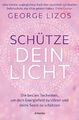 Schütze dein Licht | George Lizos | Taschenbuch | 288 S. | Deutsch | 2023 | Ansa