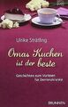 Omas Kuchen ist der beste: Geschichten zum Vorlesen für ... | Buch | Zustand gut