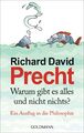 Warum gibt es alles und nicht nichts? | Richard David Precht | Buch | 208 S.