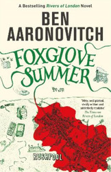 Ben Aaronovitch Foxglove Summer (Taschenbuch) Rivers of London novel