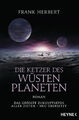 Frank Herbert. Die Ketzer des Wüstenplaneten. Roman. Frank Herbert