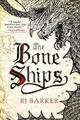 Rj Barker The Bone Ships (Taschenbuch) Tide Child Trilogy (US IMPORT)