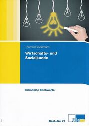 Wirtschafts- und Sozialkunde. Erläuterte Stichworte zum Nachschlagen