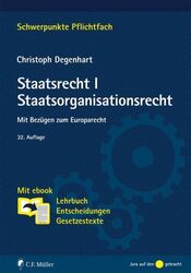 Staatsrecht I. Staatsorganisationsrecht: Mit Bezügen zum Europarecht.  1305831-2