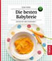 Die besten Babybreie | Dunja Rieber | 2022 | deutsch