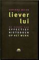 Liever lui: de kunst van effectief nietsdoen op het... | Buch | Zustand sehr gut