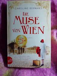 Die Muse von Wien von Caroline Bernard (2018, TB) Mutige Frauen zwischen  Kunst 