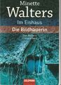 Minette Walters: Im Eishaus / Die Bildhauerin