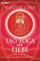 Tao Yoga der Liebe | Der Weg zur unvergänglichen Liebeskraft | Mantak Chia | Tas