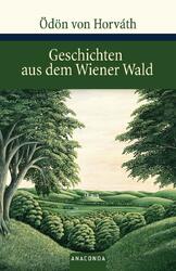 Geschichten aus dem Wiener Wald | Volksstück in drei Teilen | Ödön von Horváth |