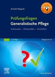 Prüfungsfragen Generalistische Pflege | Annett Klepsch | 2024 | deutsch