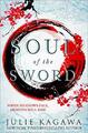 Soul Of The Sword: The gripping epic fantasy from Ne by Kagawa, Julie 1848457405