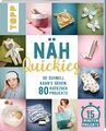 Näh-Quickies: 15-Minuten-Projekte | Eva Scharnowski (u. a.) | Taschenbuch | 192 