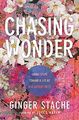 Chasing Wonder: Kleine Schritte zu einem Leben voller großer Abenteuer