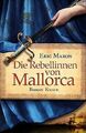 Die Rebellinnen von Mallorca: Roman von Maron, Eric | Buch | Zustand gut