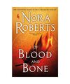 Of Blood and Bone: Chronicles of The One, Book 2, Nora Roberts