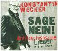 Sage Nein! (Antifaschistische | CD | von Konstantin Wecker