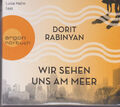 DORIT RABINYAN   WIR SEHEN UNS AM MEER  Hörbuch 7 CD BN 01198