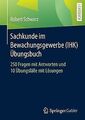 Sachkunde im Bewachungsgewerbe (IHK) - Übungsbuch: 250 F... | Buch | Zustand gut