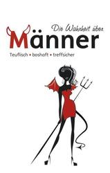 Die Wahrheit über Männer | Miguel Epes | Buch | Lesebändchen | 180 S. | Deutsch