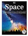 Space (Gebundene Ausgabe) DK Children's Visual Encyclopedia