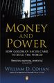 Money and Power | How Go*dman Sachs Came to Rule the World | William D. Cohan