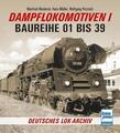 Dampflokomotiven I | Manfred Weisbrod, Wolfgang Petznick, Hans Müller | 2021