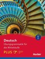 Deutsch - Übungsgrammatik für die Mittelstufe - B1-C1 Buch mit Code Hering, Axel