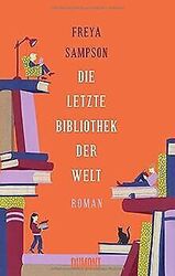 Die letzte Bibliothek der Welt: Roman von Sampson, Freya | Buch | Zustand gutGeld sparen & nachhaltig shoppen!