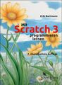 Mit Scratch 3 programmieren lernen | Erik Bartmann | Deutsch | Taschenbuch