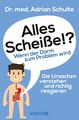 Alles Scheiße!? Wenn der Darm zum Problem wird Adrian Schulte