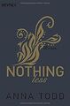 Nothing less: Roman (After, Band 7) von Todd, Anna | Buch | Zustand gut