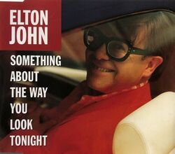 Elton John – Something About The Way You Look Tonight - CD Single - 1997