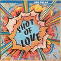 Bob Dylan - Shot Of Love (Vinyl)