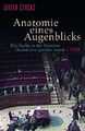 Anatomie eines Augenblicks: Die Nacht, in der Spaniens Demokratie gerettet Buch