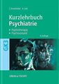 Psychiatrie, Psychotherapie, Psychosomatik. Kurzlehrbuch... | Buch | Zustand gut