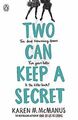 Two Can Keep a Secret von McManus, Karen | Buch | Zustand sehr gut