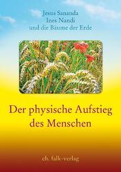 Der physische Aufstieg des Menschen | Ines Nandi, Jesus Sananda | 2015 | deutsch