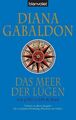 Das Meer der Lügen : ein Lord-John-Roman Diana Gabaldon. Dt. von Barbara Schnell