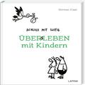 Norman Klaar / Schluss mit lustig: Übers Leben mit Kindern9783830364351