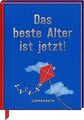 Das beste Alter ist jetzt! von Coppenrath | Buch | Zustand gut