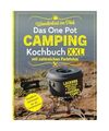 Wanderlust im Topf: Das One Pot Camping Kochbuch XXL mit zahlreichen Farbfotos -