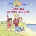 Conni 59: Conni und die Reise ans Meer (CD)