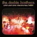 The Doobie Broth What Were Once Vices Are Now Habits (Rhino Rocktober 20 (Vinyl)