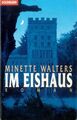 Walters, Minette: Im Eishaus - 1992 - deutsche Ausgabe von 1996 - 349 S.