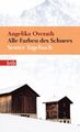 Alle Farben des Schnees | Senter Tagebuch | Angelika Overath | Taschenbuch | btb